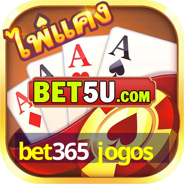 bet365 jogos